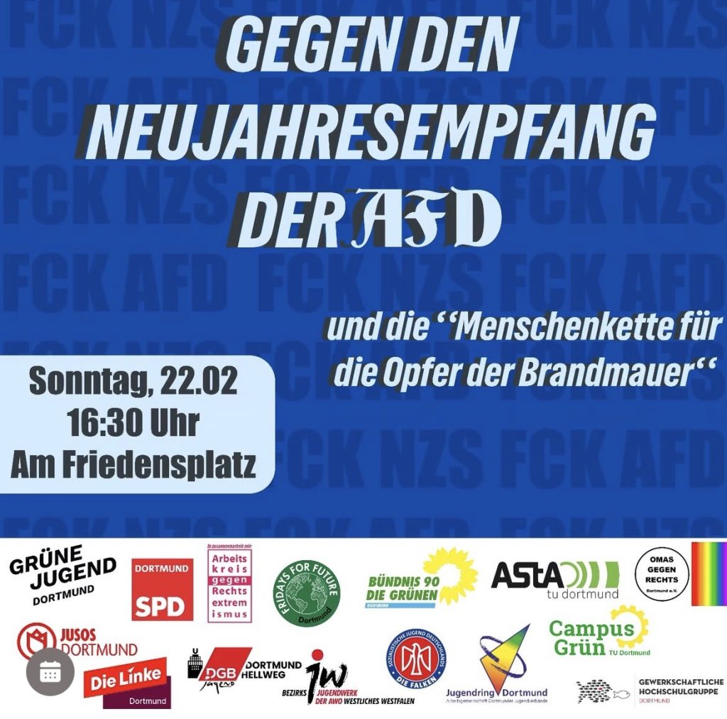 Aufruf auf blauem Hintergrund. In der Fußleiste 15 Logos von Parteien und Gruppierungen, die diesen Aufruf veröffentlicht haben: Grüne Jugend, Jusos, SPD, Die Linke, AK gegen Rechtsextremismus, DGB, Fridays for Future, Bezirksjugendwerk der AWO, Bündnis 90 Die Grünen, Die Falken, AStA TU Dortmund, Campus Grün TU Dortmund, Omas gegen Rechts e.V., Gewerkschaftliche Hochschulgruppe