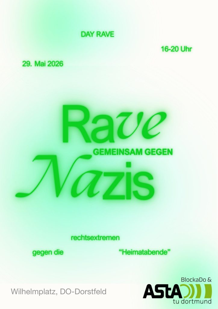 Plakat auf hellgrünem Grund. Der Aufruftext in dunklerem grün. Die Webadresse der Veranstalter*innen steht unten rechts in der Ecke: AStA TU Dortmund